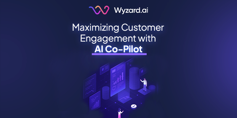 Maximizing Customer Engagement with AI Copilot