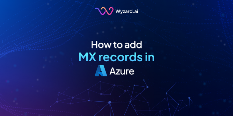 Add TXT, MX & CNAME Records in Azure DNS – Step-by-Step