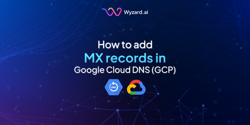 Add MX Records in Google Cloud DNS