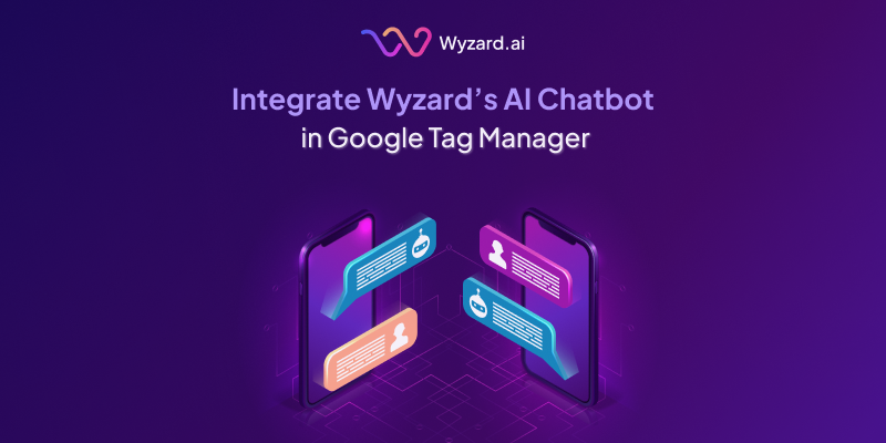 Wyzard’s AI Chatbot in Google Tag Manager