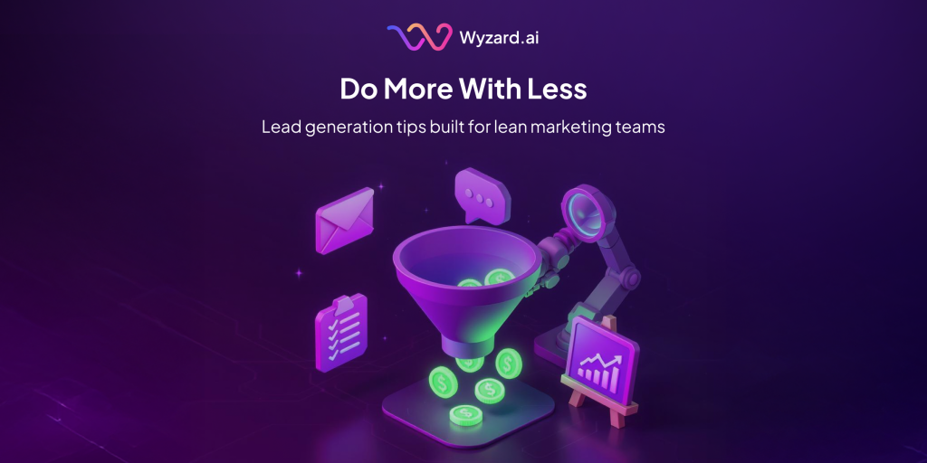 10 lead generation tactics for lean marketing teams