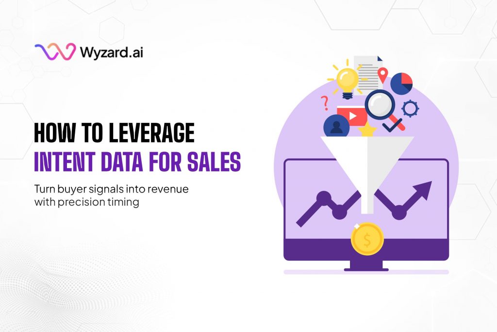How To Leverage Intent Data For Sales