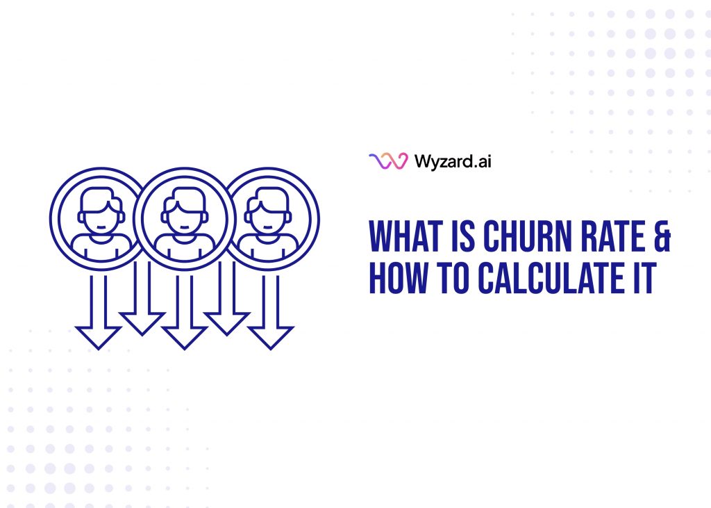 What is Churn Rate & How to Calculate