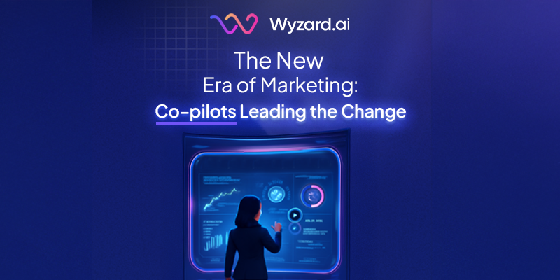The New Era of Marketing: Co-pilots Leading the Change