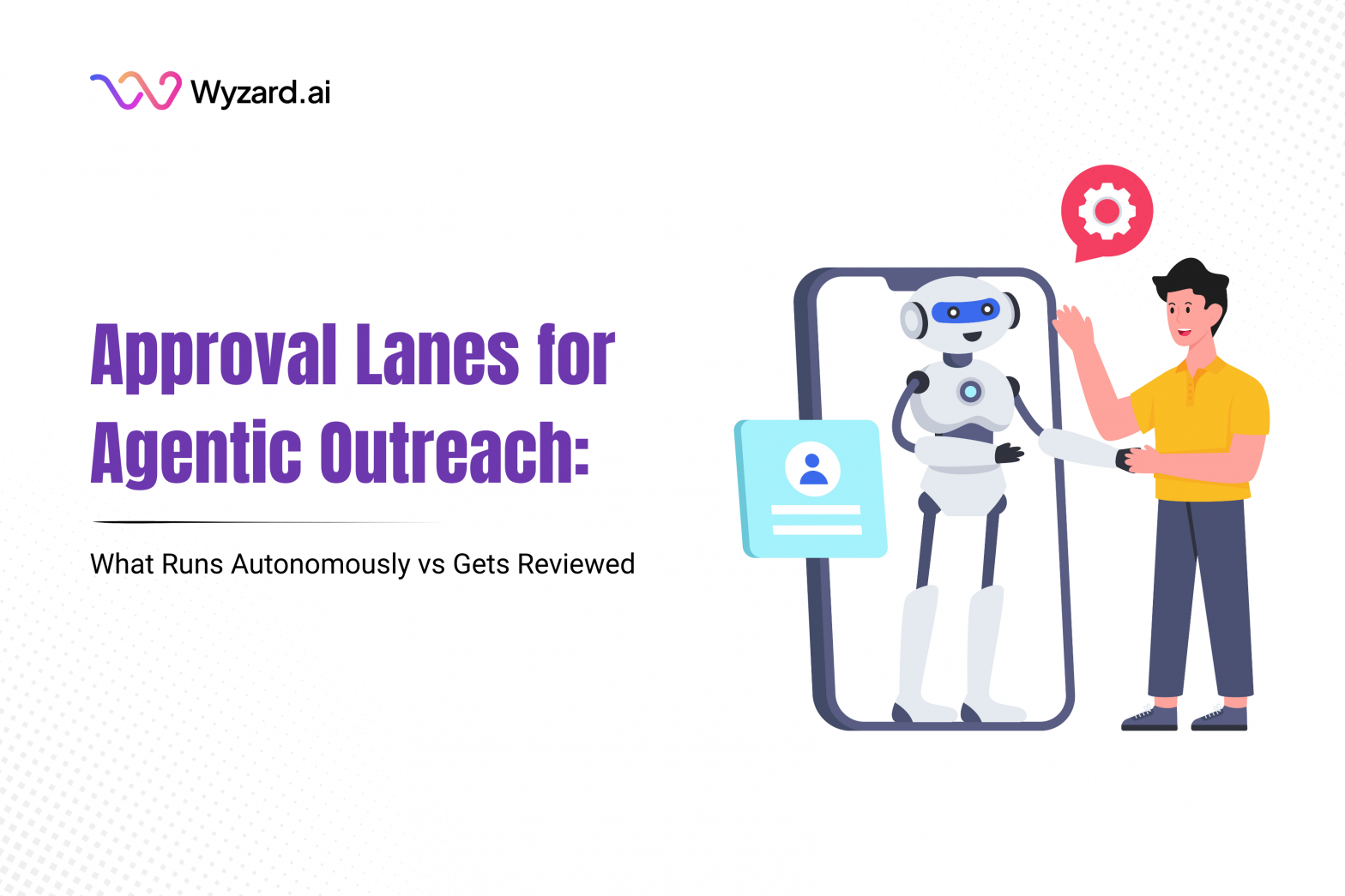 Diagram showing Agentic AI with HITL approval lanes separating autonomous actions from reviewed outreach across email, LinkedIn, events, and webinars