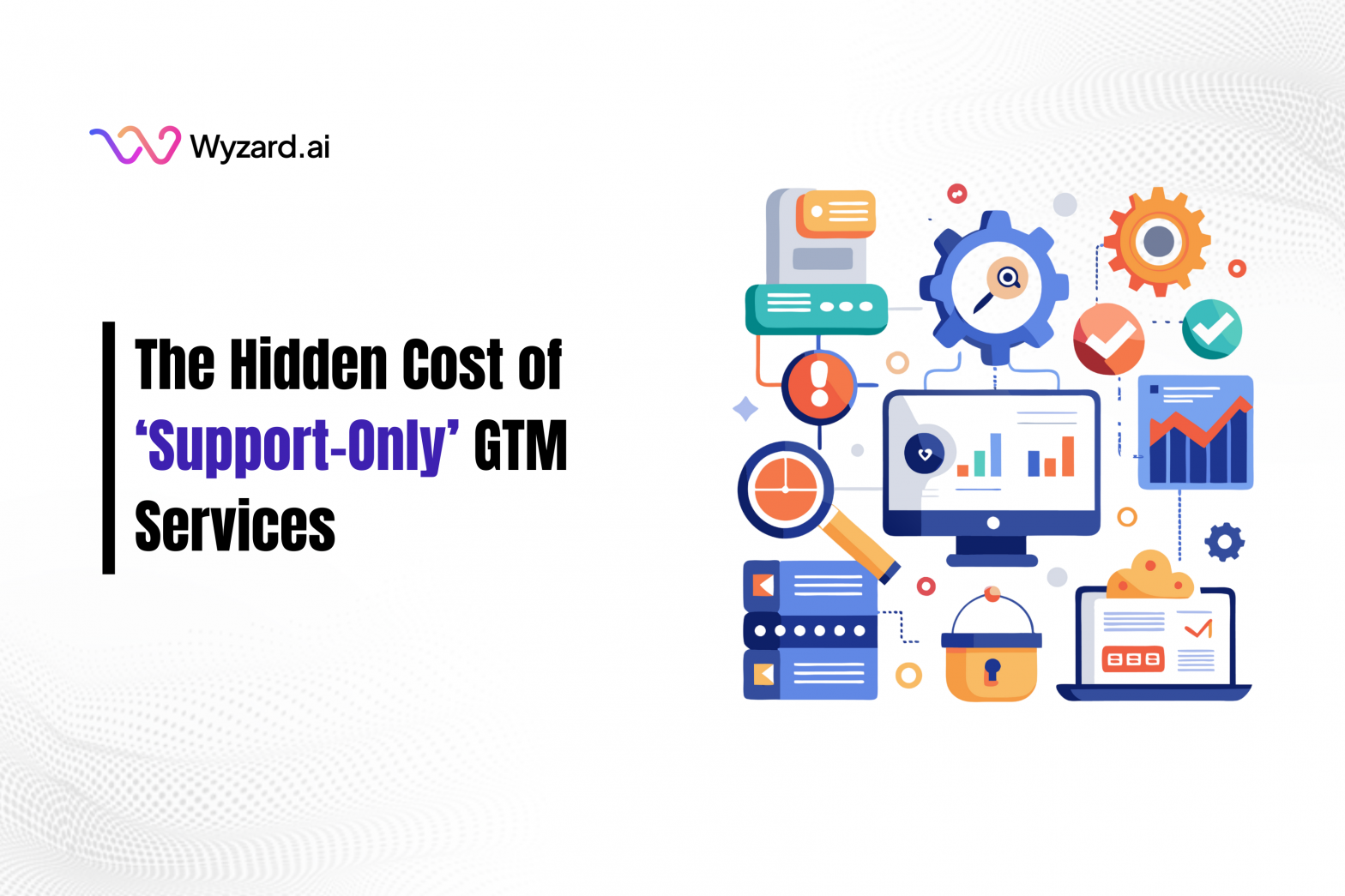 GTM execution gaps caused by support-only models leading to pipeline loss across events, webinars, paid ads, email replies, and website signals